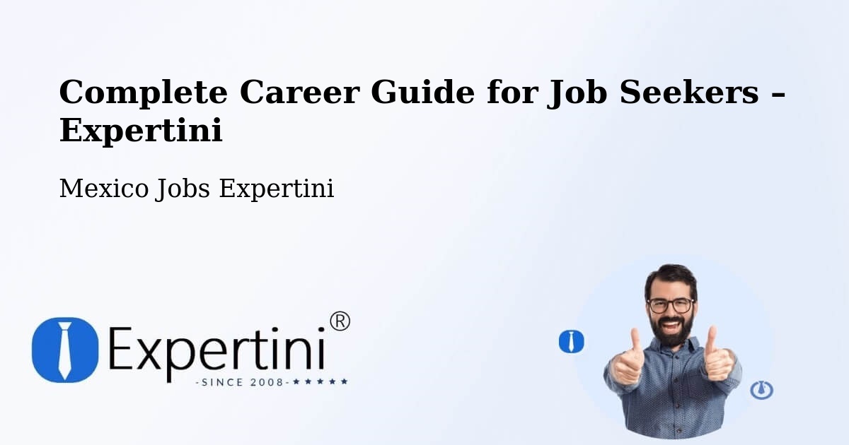 Career Guide for Job Seekers – Apodaca - Apodaca, Mexico Jobs Expertini