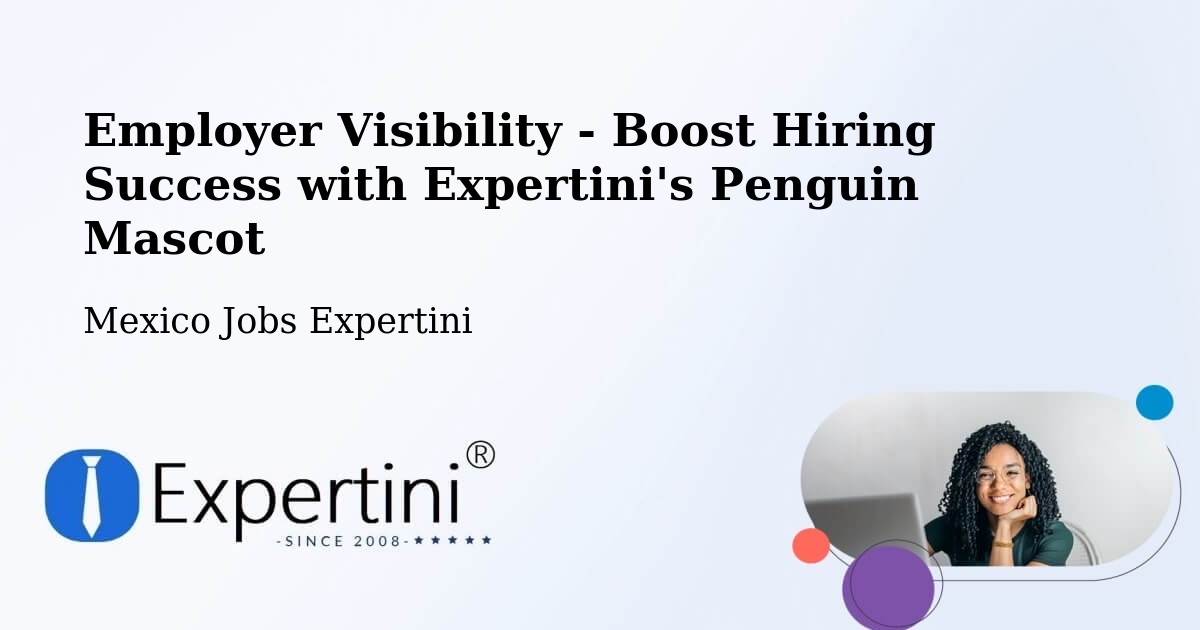 CV and Resume Visibility Optimization – Apodaca - Mexico Jobs Expertini